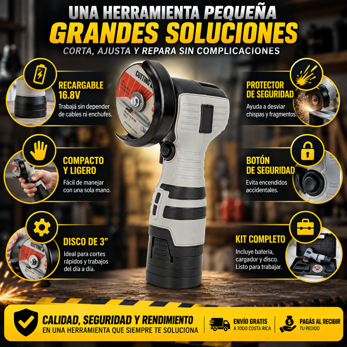CORTE PRO™ Esmeril Inalámbrico 16.8V / Sin cables. Sin complicaciones.
