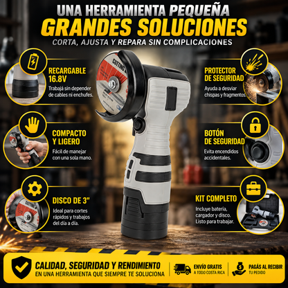 CORTE PRO™ Esmeril Inalámbrico 16.8V / Sin cables. Sin complicaciones.